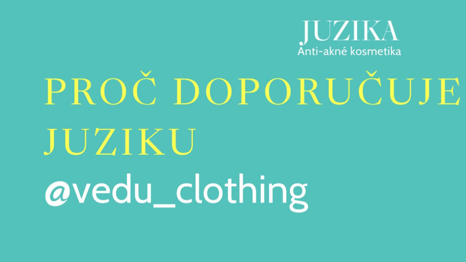 Proč doporučuje Juziku - @vedu_clothing